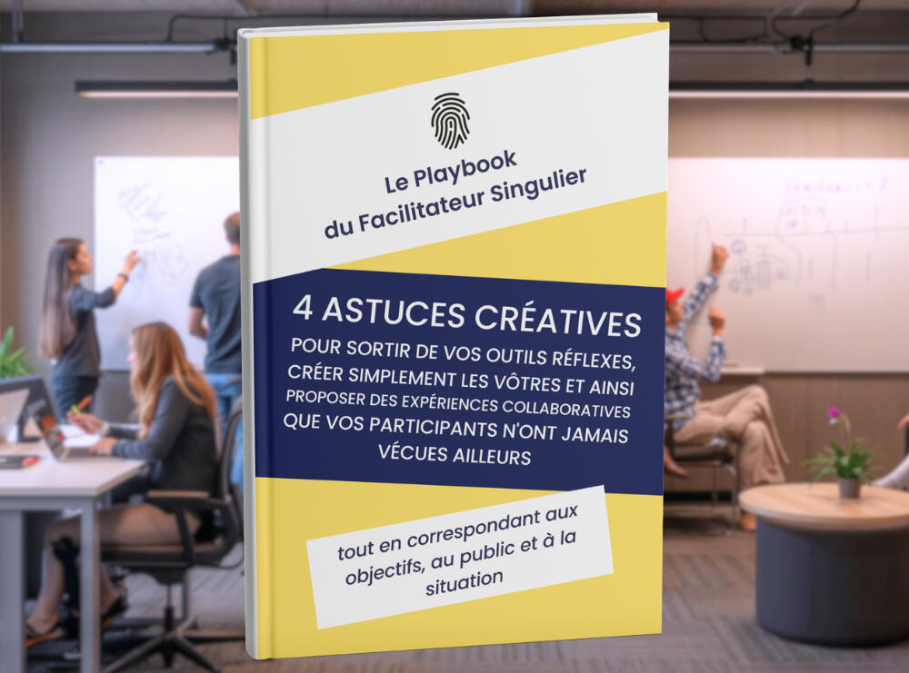 L’Antisèche du Facilitateur Outillé L’Antisèche du Facilitateur Outillé